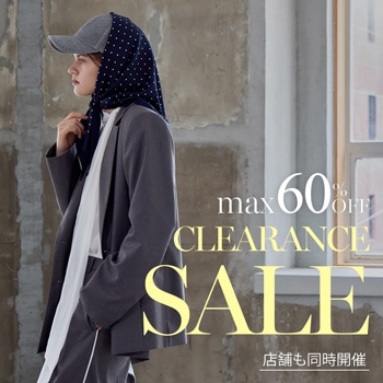 【MAX60％OFF】CLEARANCE SALE開催中！