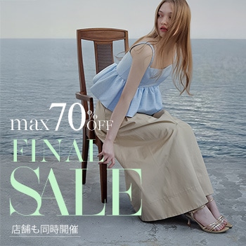 【MAX70％OFF】FINAL SALE開催中！